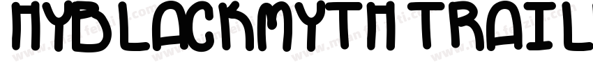 HYBlackMyth Trailblazer字体转换